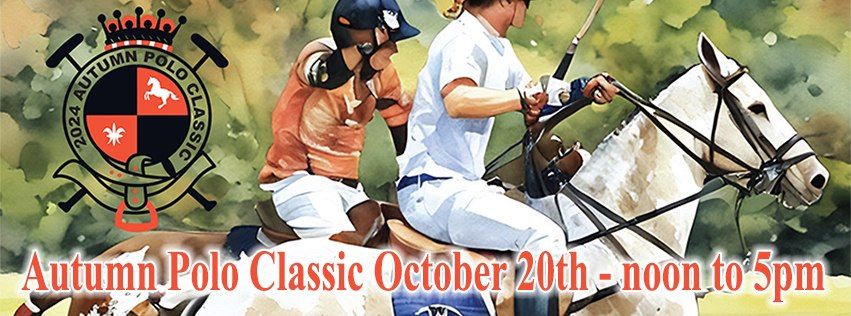 2024 Autumn Polo Classic