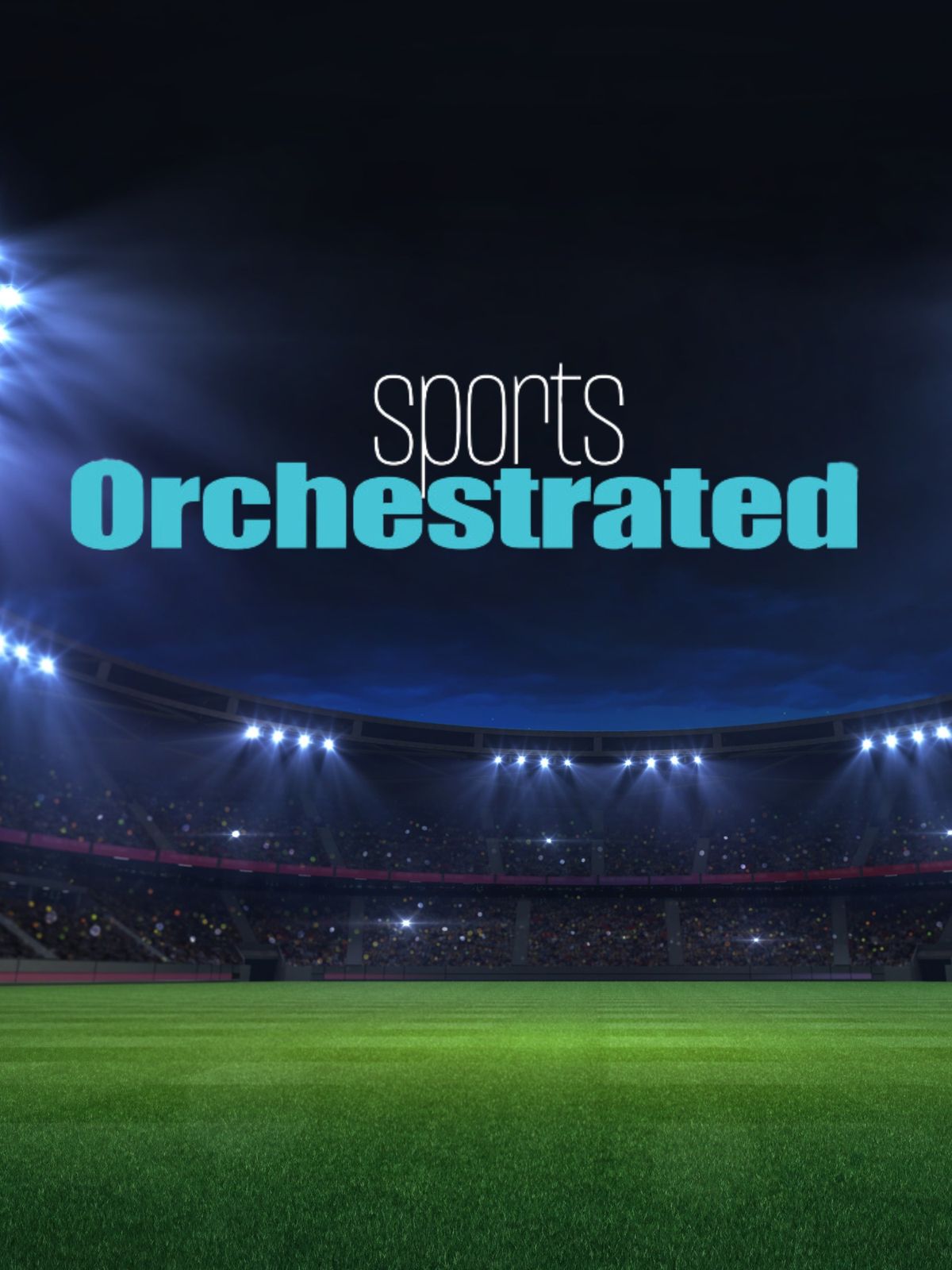 Sports Orchestrated 