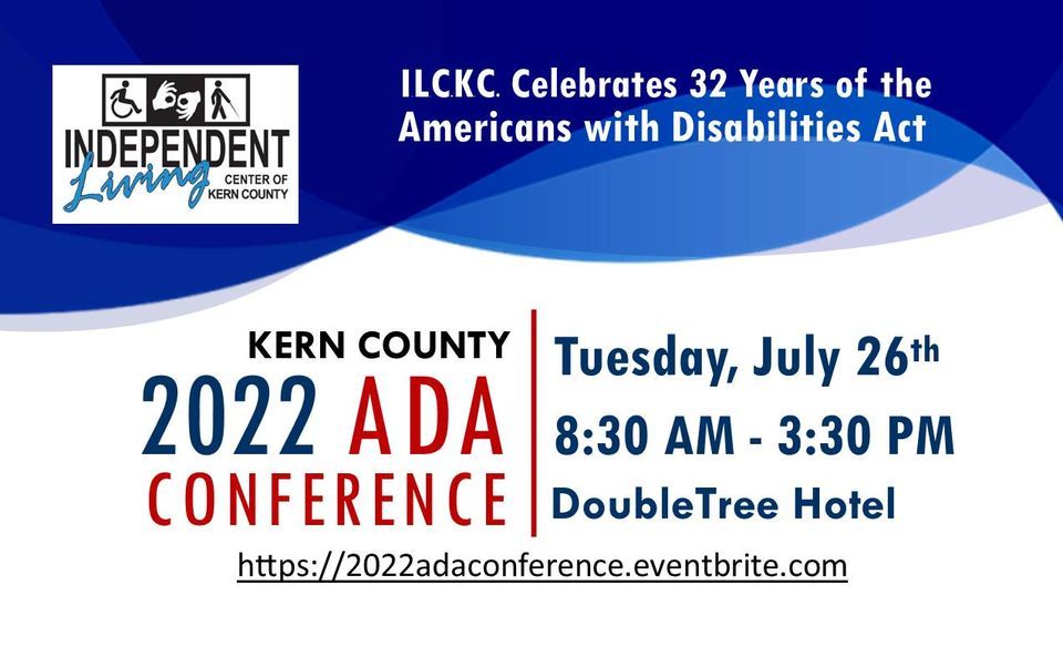 Kern County 2022 ADA Conference 3100 Camino del Rio Ct Bakersfield