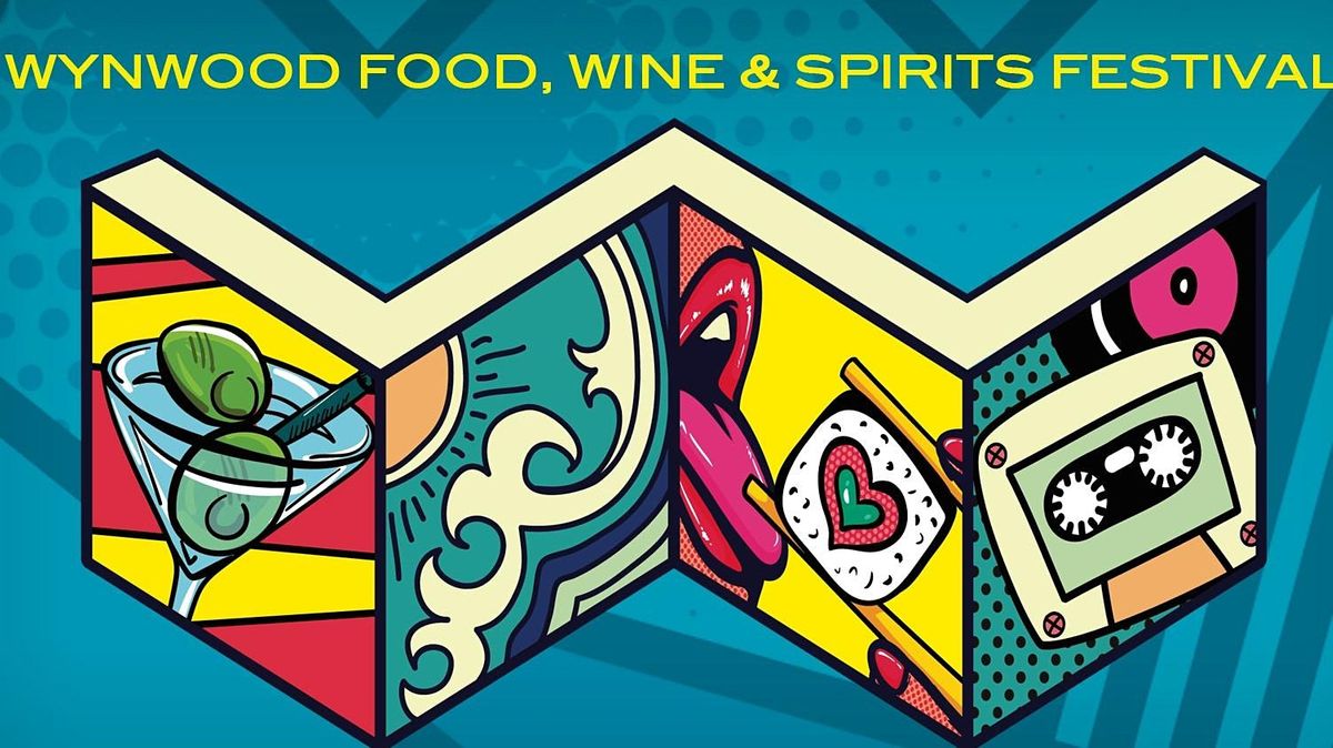 Wynwood Food, Wine & Spirits Festival