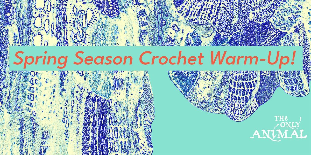 Spring Season Crochet Warm Up