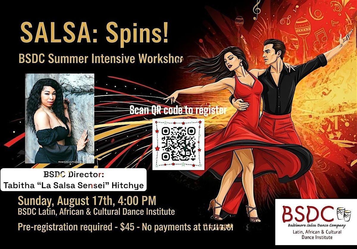 SALSA SPINS:  BSDC\u2019s Summer Intensive Workshop Series!