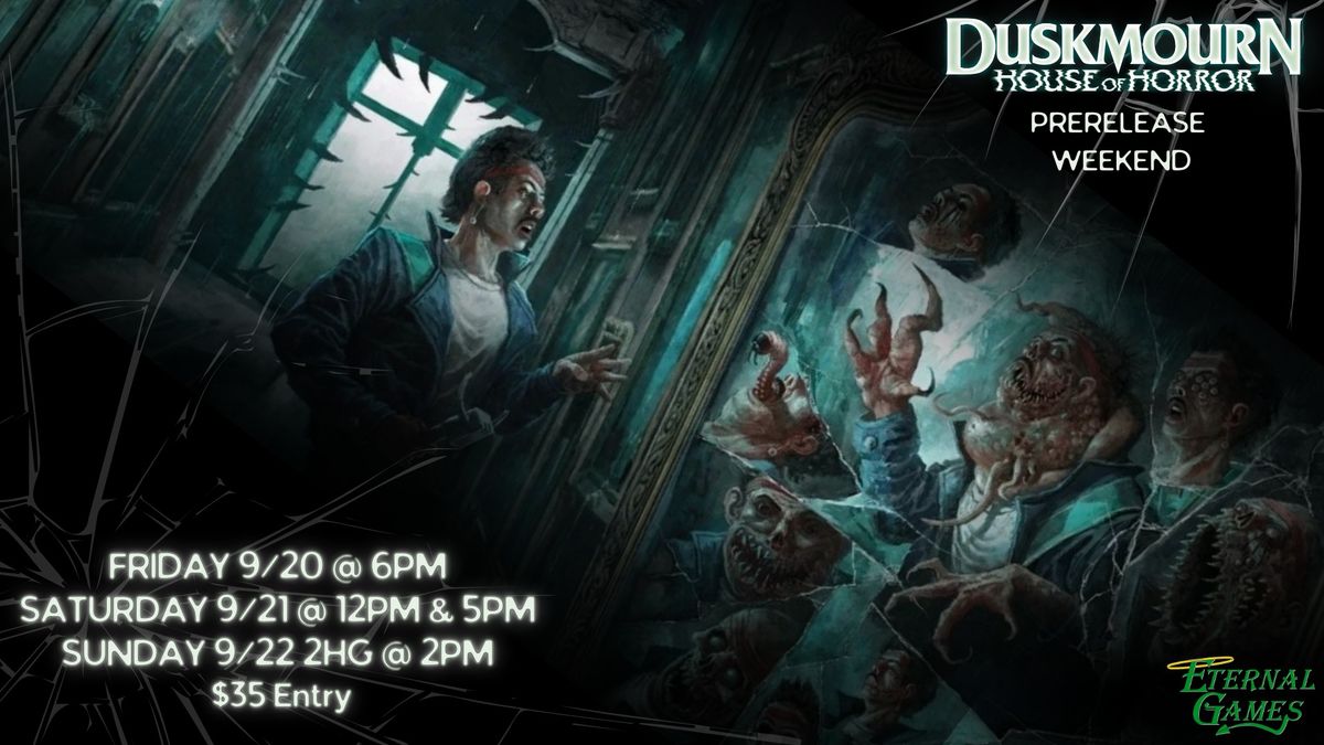 Duskmourn: House of Horrors Prerelease