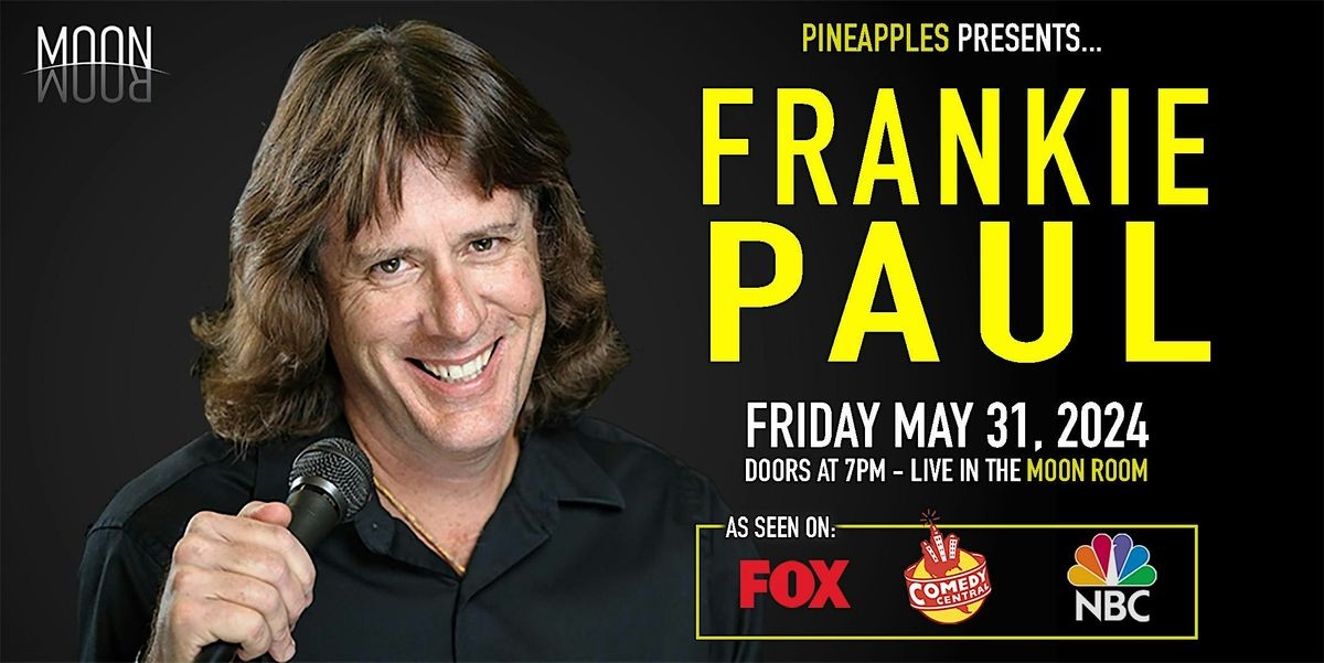 Comedy Show with Frankie Paul at Pineapples