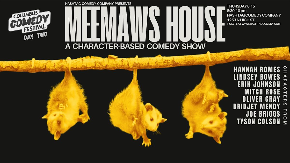 Meemaw's House: A Character-Based Comedy Show