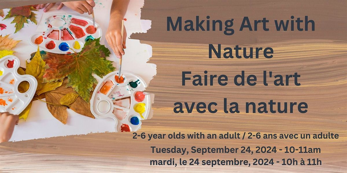 Making Art with Nature \/ Faire de l'art avec la nature