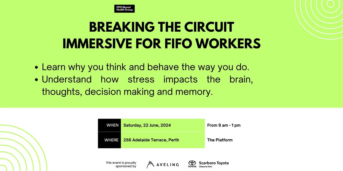 Breaking the Circuit Immersive for FIFO Workers, The Platform, Perth ...