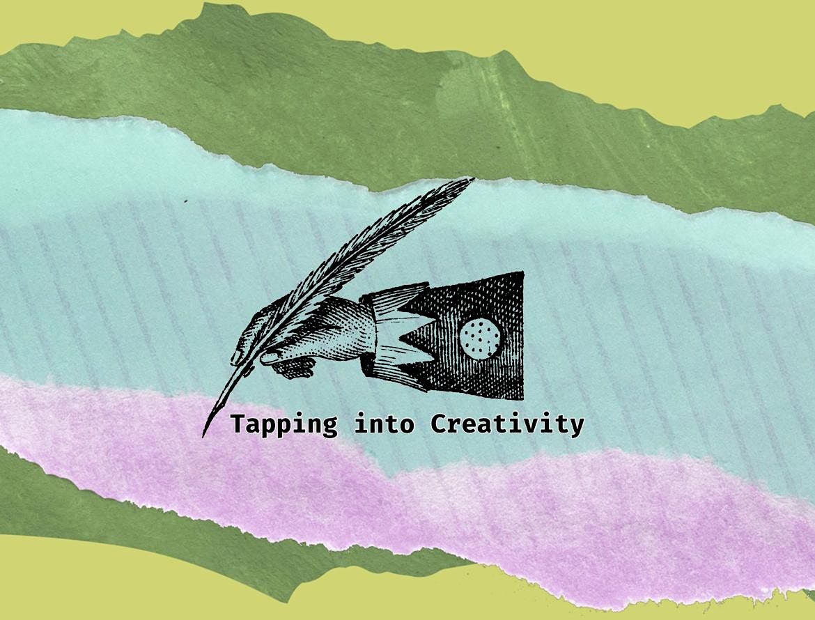 Tapping Into Creativity