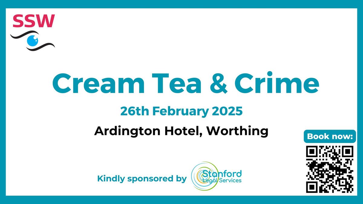 Cream Tea and Crime - join us for an entertaining afternoon raising funds for Sight Support Worthing