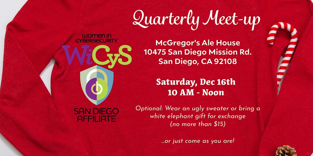 WiCyS San Diego Quarterly Meet Up\/Holiday Meet Up