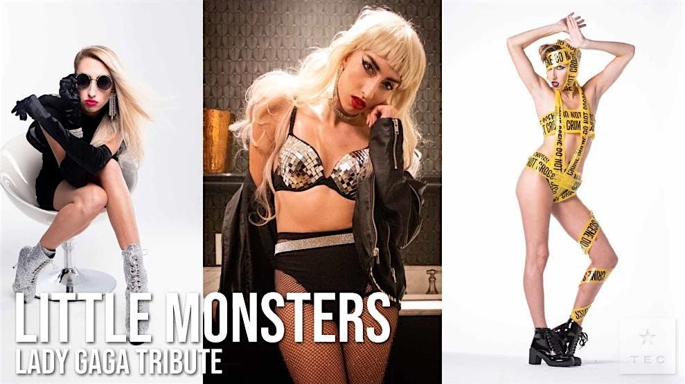 Little Monsters - Tribute to Lady Gaga