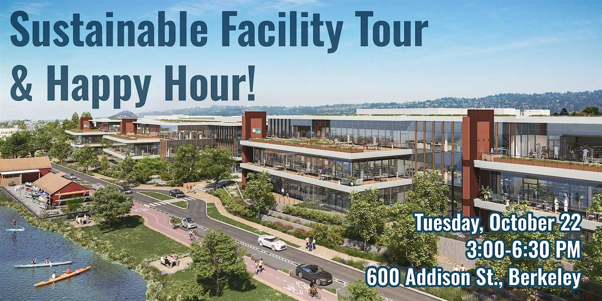 Sustainable Facility Tour & Happy Hour @ Berkeley Commons