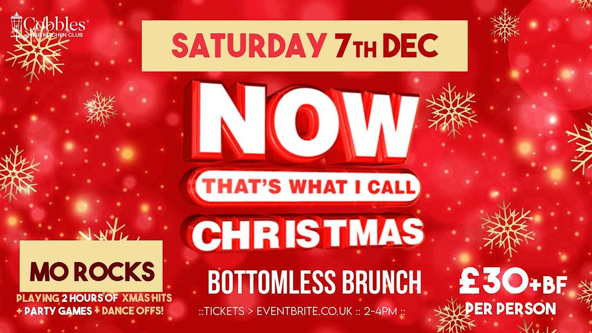 NOW THATS WHAT I CALL CHRISTMAS BOTTOMLESS BRUNCH :: Sat 7th DEC