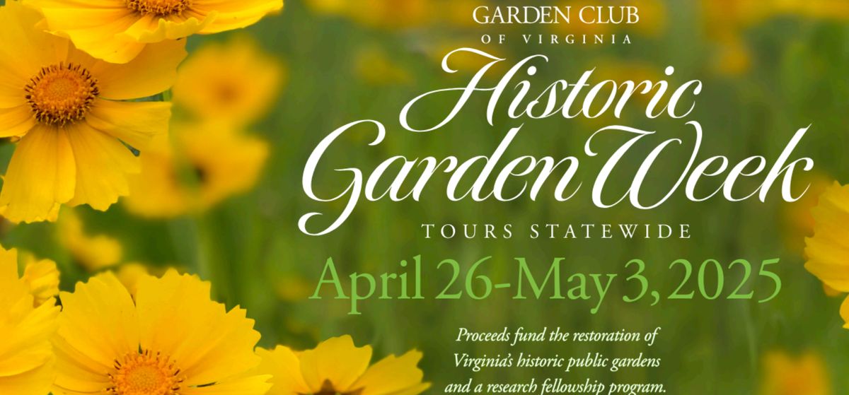 Historic Garden Week in White Stone