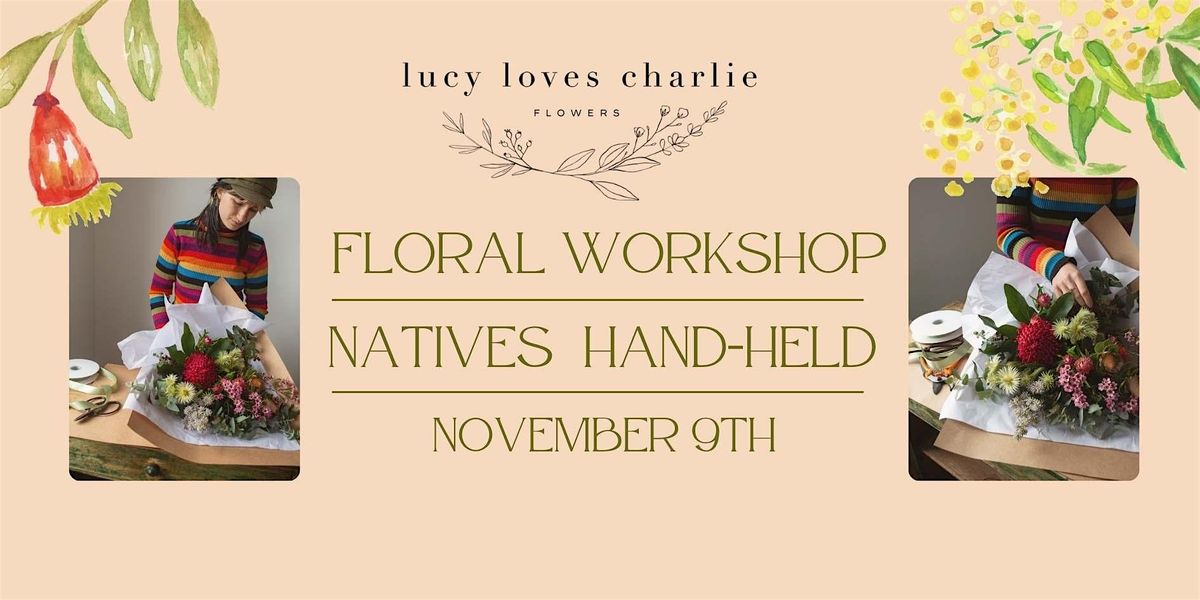 Native Flower  Bouquet Workshop