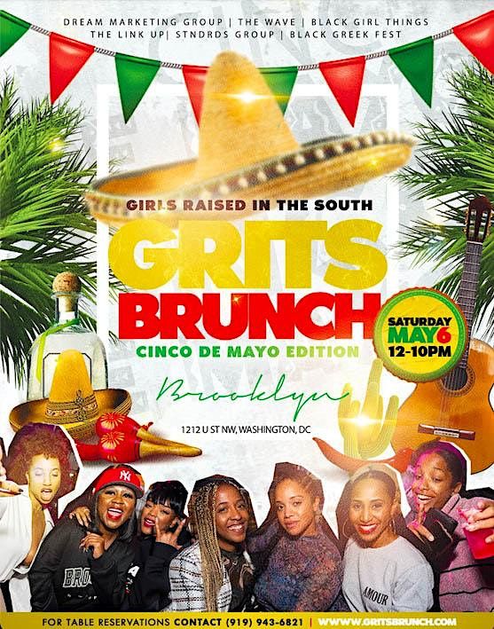 GRITS Brunch + Day Party (Girls Raised In The South CINCO DE MAYO WEEKEND)