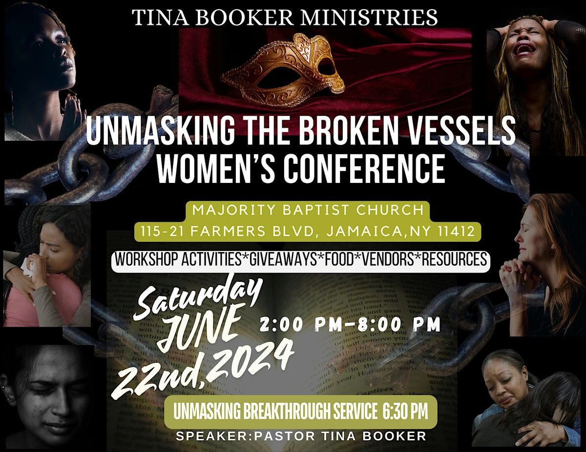 UNMASKING THE BROKEN VESSELS WOMENS CONFERENCE