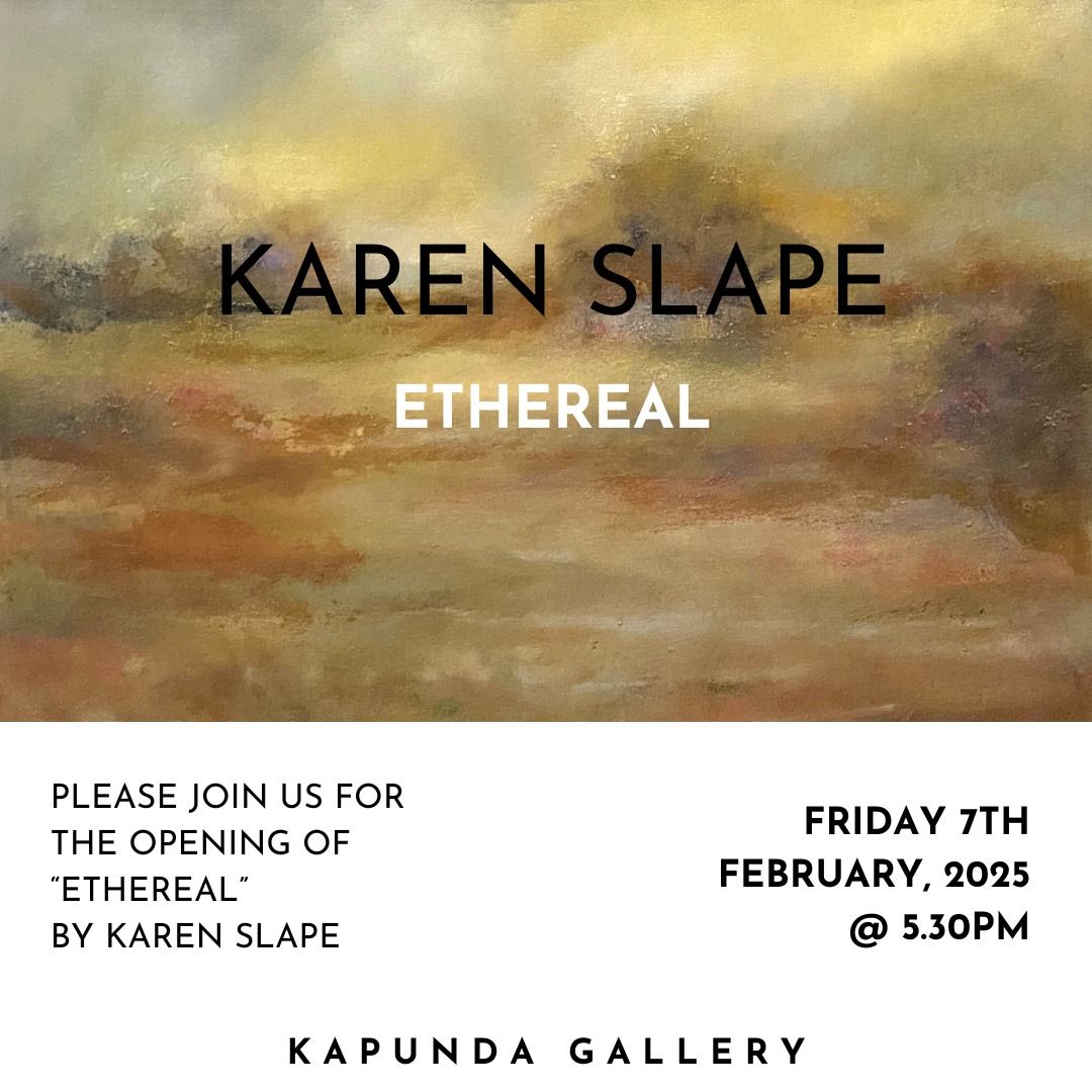 Ethereal by Karen Slape