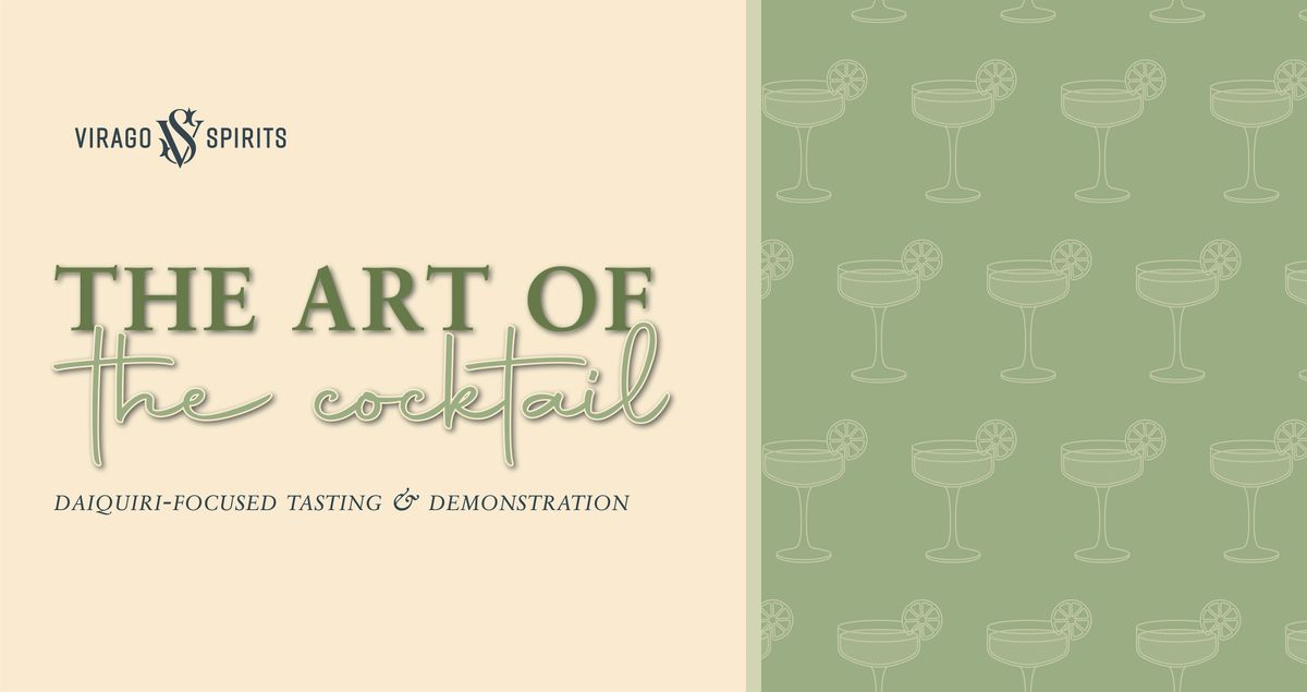 The Art Of The Cocktail  Tastings & Recipe Demonstrations