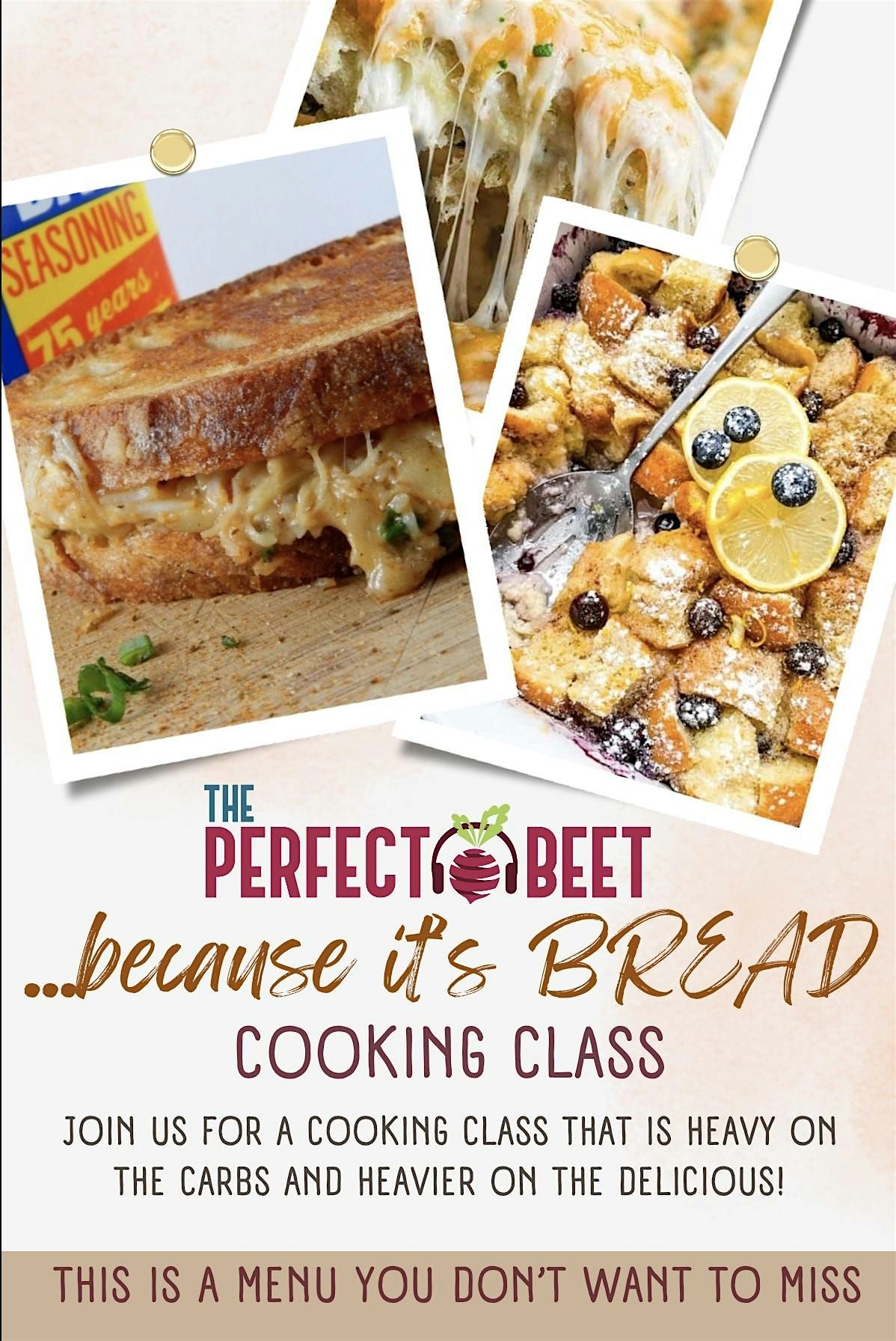 ...because it's BREAD Cooking Class @ The Perfect Beet