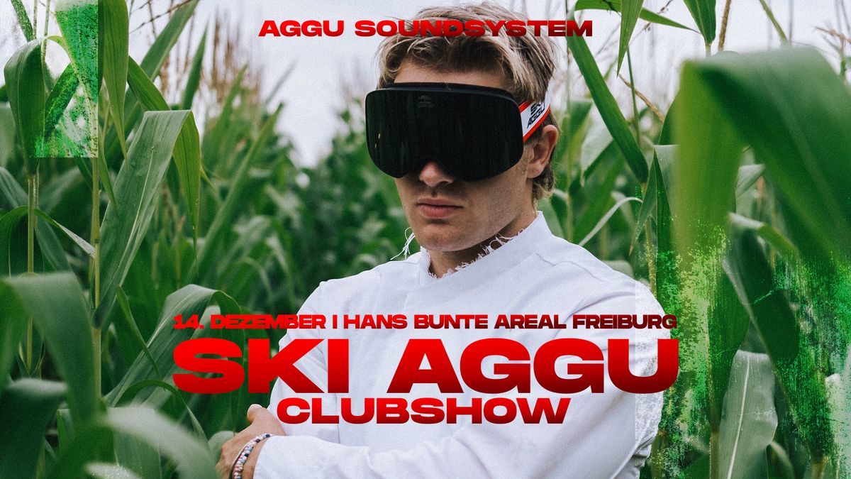 SKI AGGU Clubshow I Aggu Soundsystem