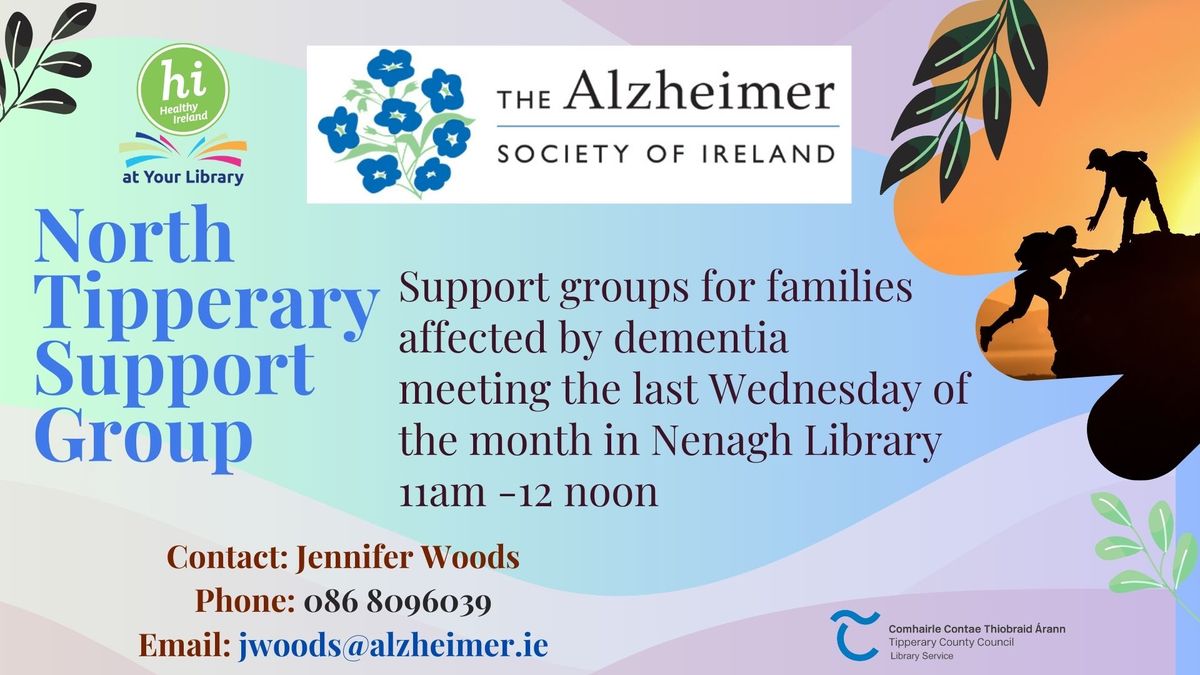 The North Tipperary Support Group,  The Alzheimer Society of Ireland,