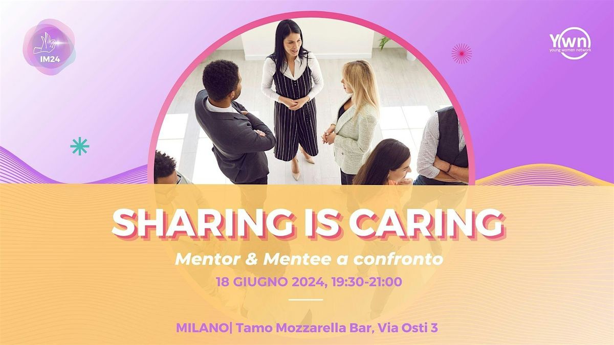 Sharing is caring - Mentor e Mentee a confronto