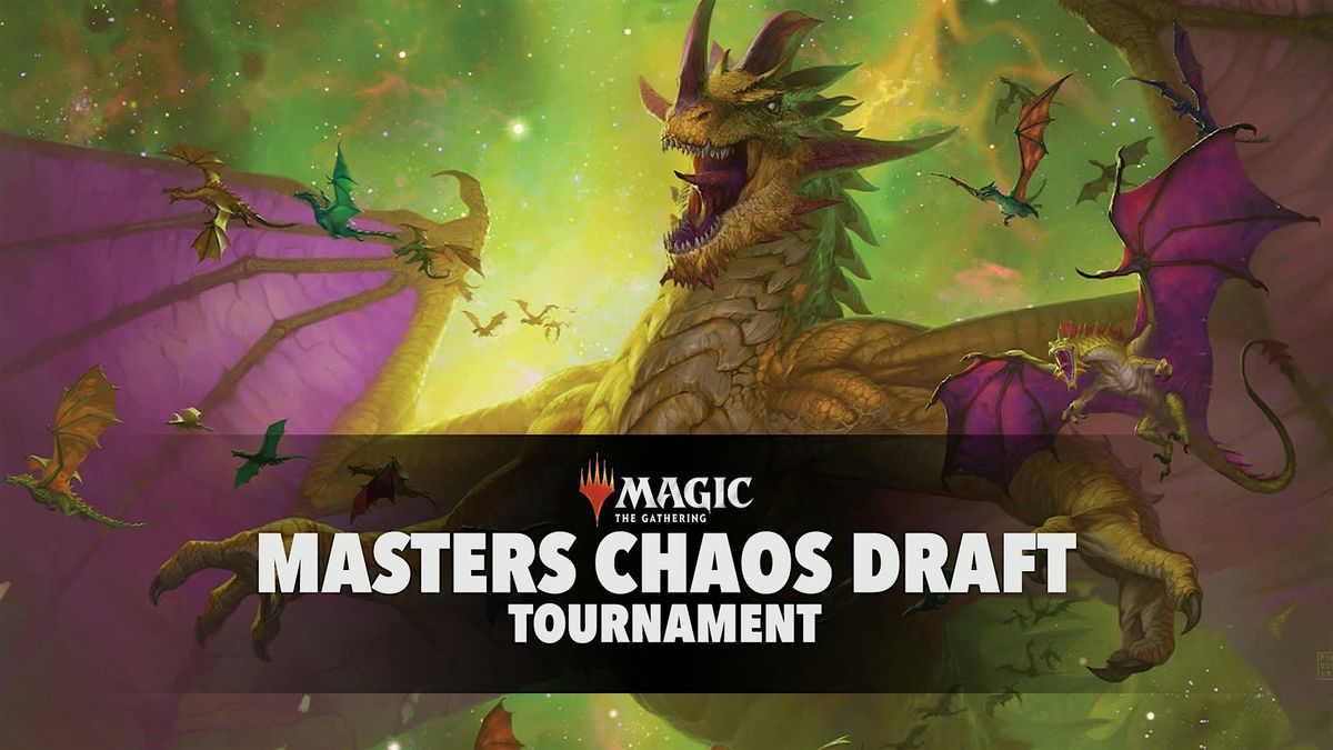 Masters Chaos Draft Tournament (MTG)