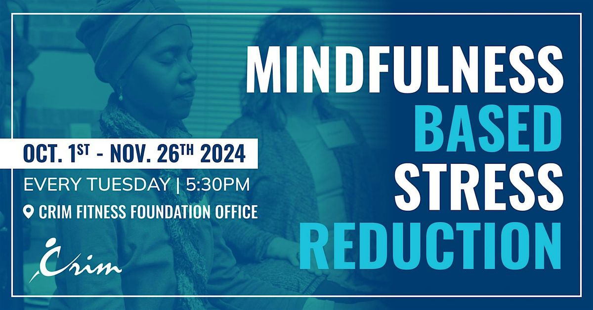 2024 Mindfulness Based Stress Reduction Course