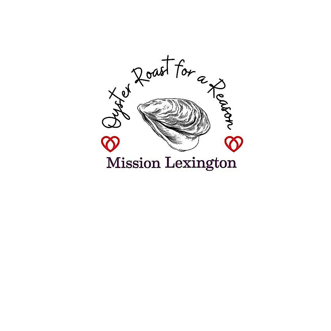 Mission Lexington Oyster Roast for a Reason 2024