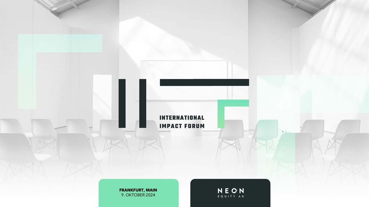 International Impact Forum 2024 by NEON Equity