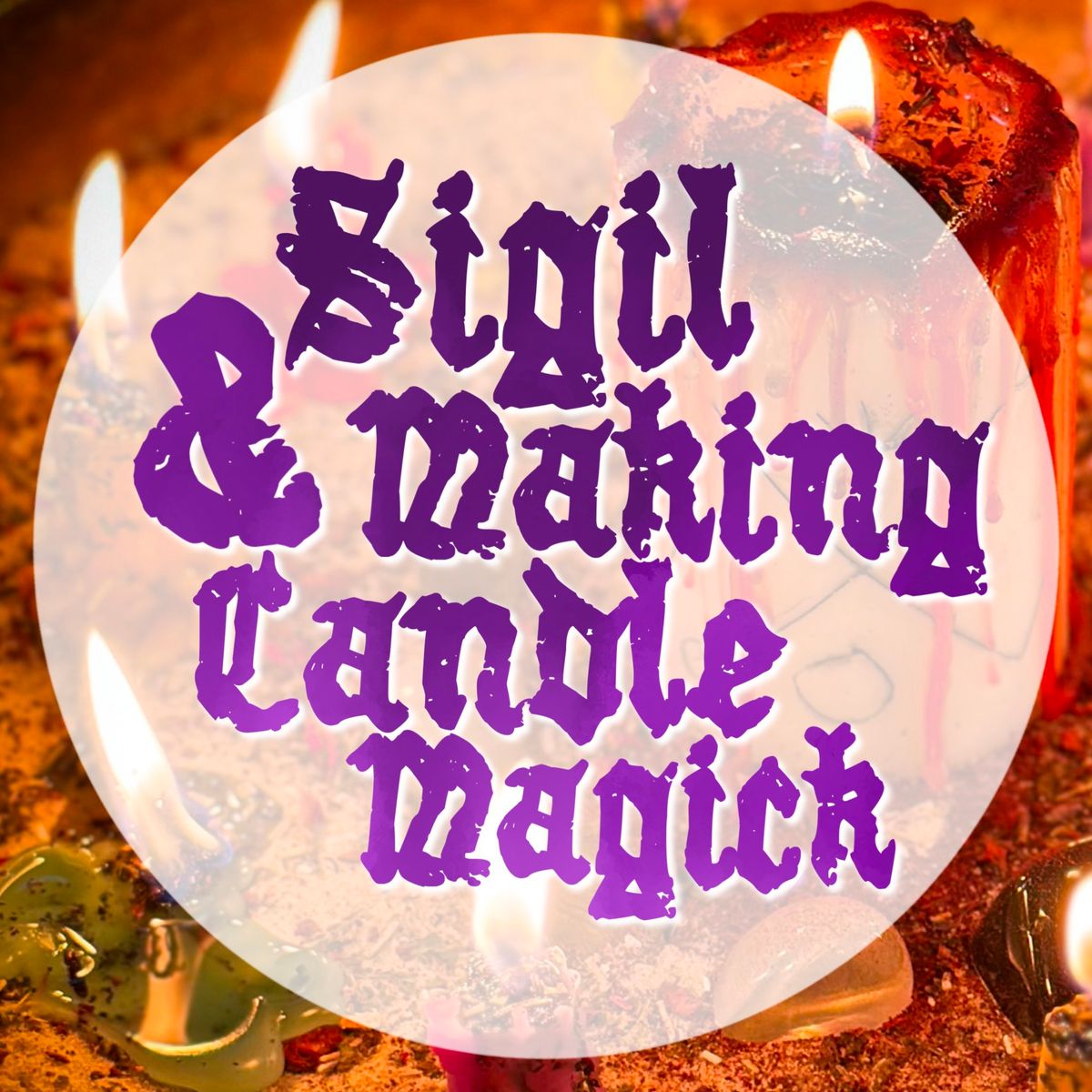 Sigil Making and Candle Magick