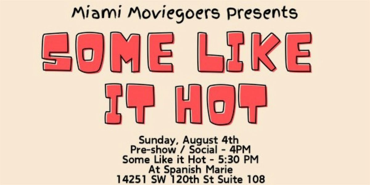 SPANISH MARIE PRESENTS SOME LIKE IT HOT