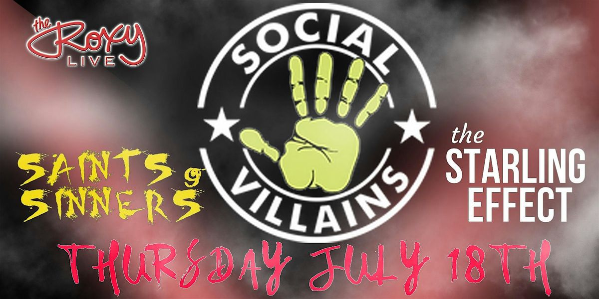 SOCIAL VILLAINS W\/ SAINTS AND SINNERS & THE STARLING EFFECT