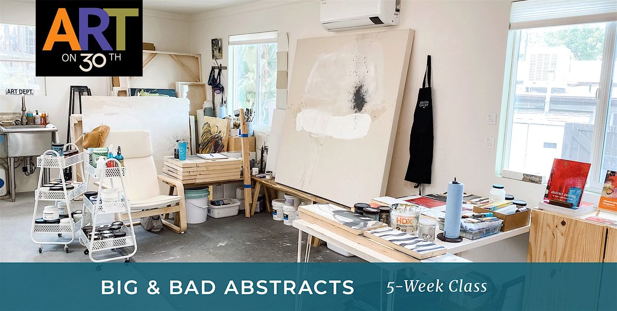 WED AM - "BIG + BAD Abstracts" with Kristen Guest