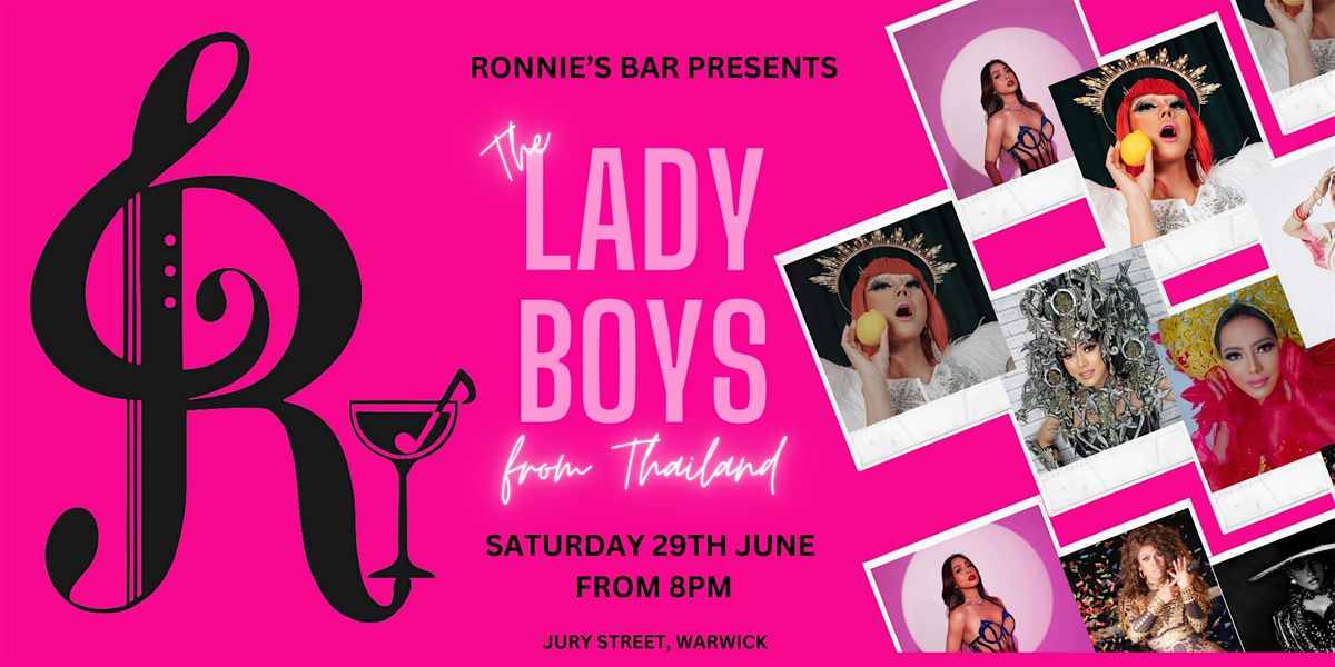 The Lady Boys Are Back  at Ronnie's!