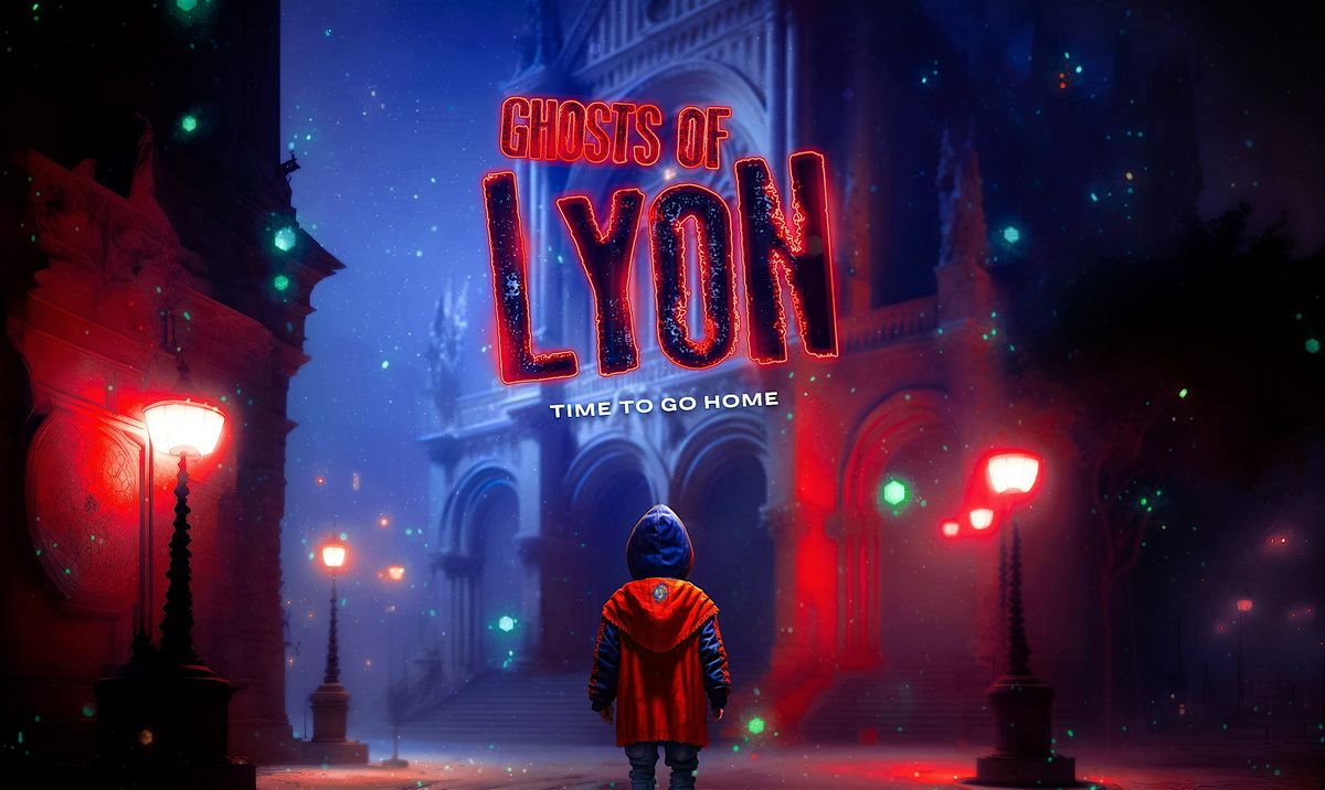 Ghosts of Lyon: Haunting Stories Outdoor Escape Game