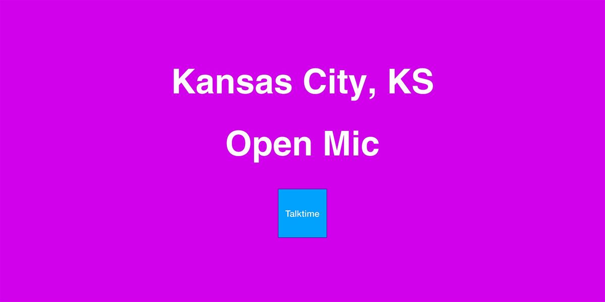 Open Mic - Kansas City