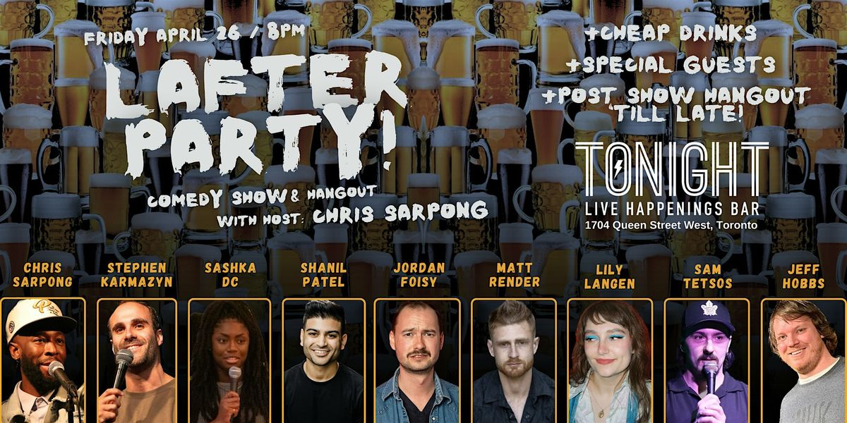 TORONTO\u2019S BEST FREE COMEDY SHOW | Lafter Party @ TONIGHT Bar