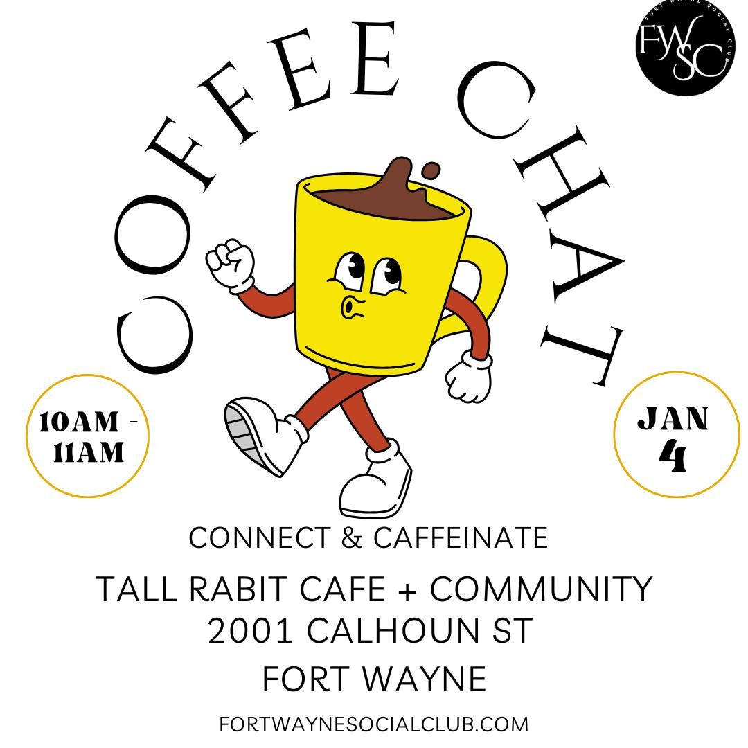 Fort Wayne Social Club January Coffee Chat