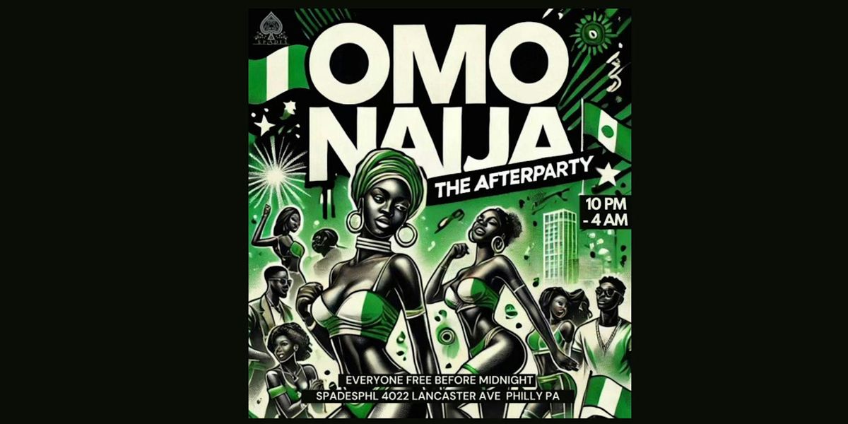 OMO NAIJA AFTER PARTY