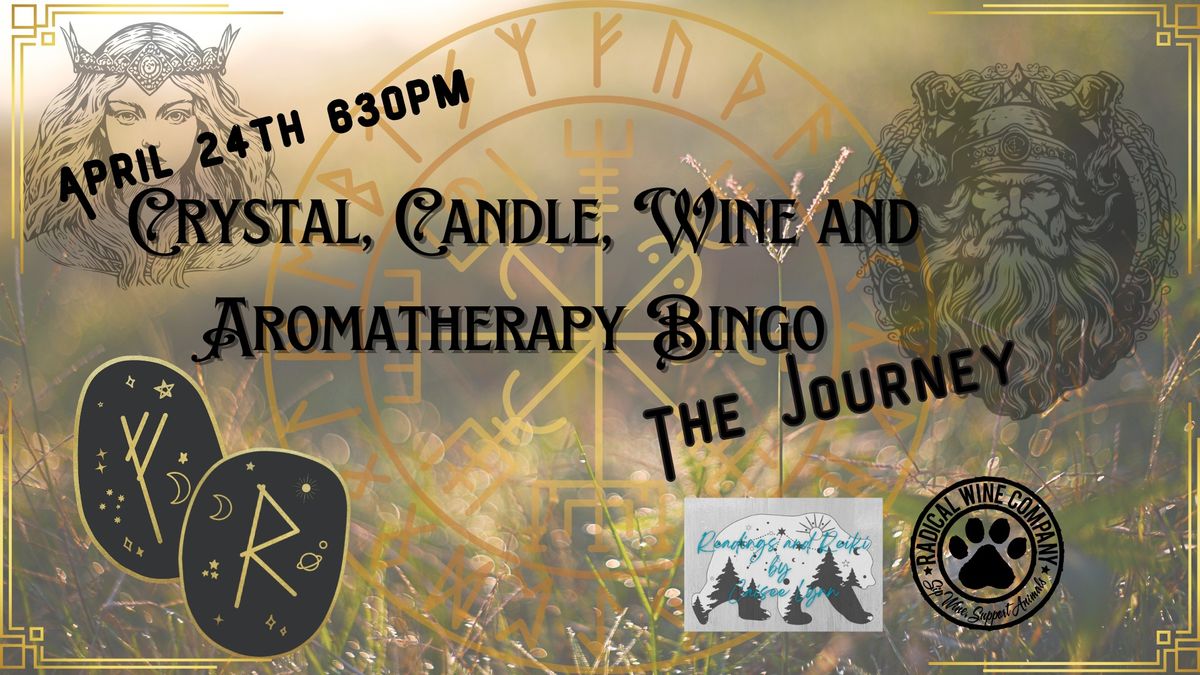 Crystal, Candle, Wine & Aromatherapy Bingo! The Journey