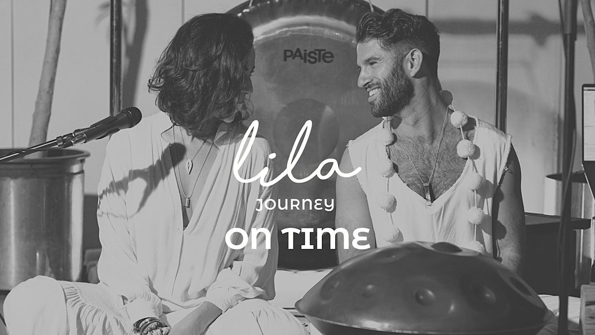 LILA JOURNEY: On Time