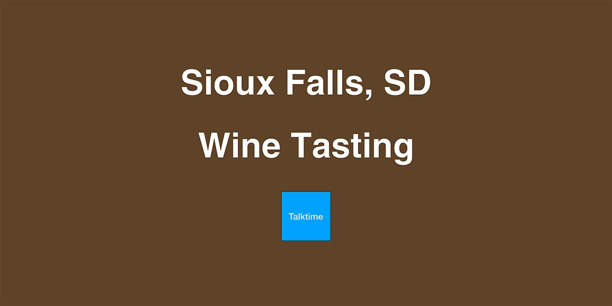 Wine Tasting - Sioux Falls