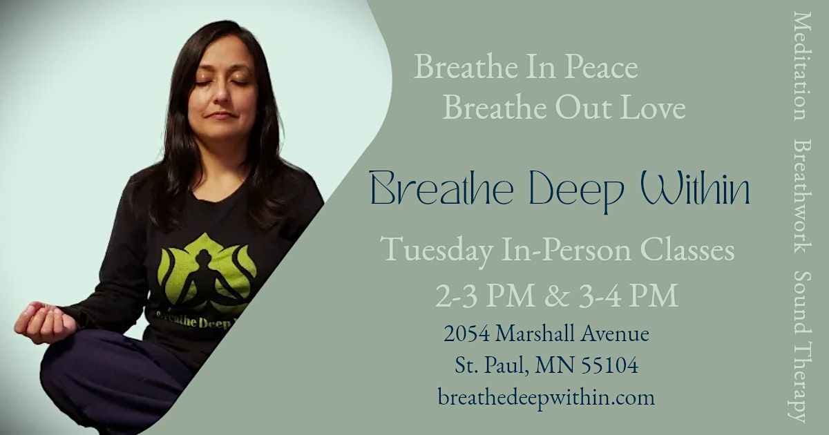 Breathe Deep Within: Tuesday Meditation, Breathwork, & Sound Healing