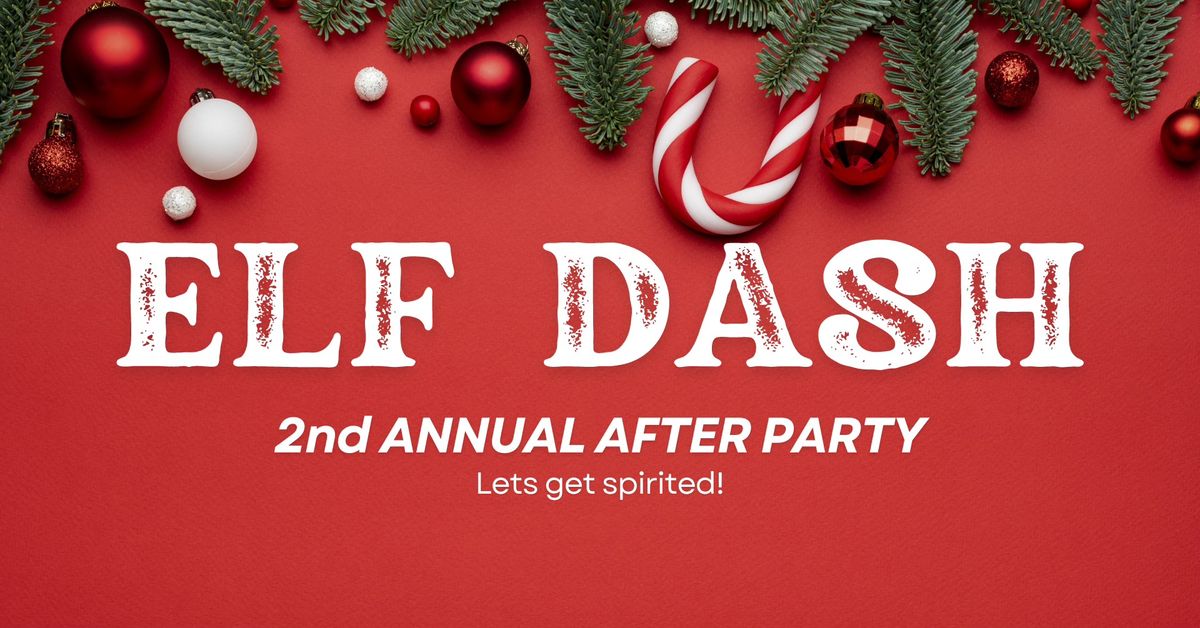 THE ELF DASH AFTER PARTY