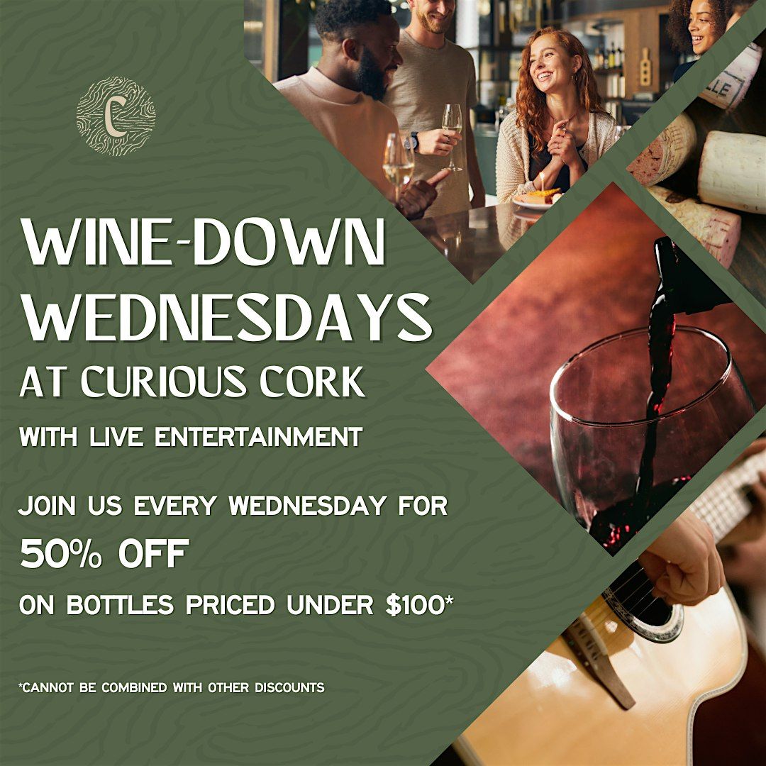 Wine Down Wednesday at Curious Cork