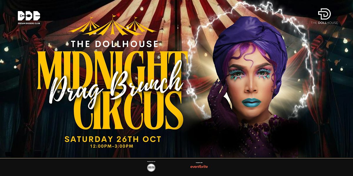 The Dollhouse Presents: Midnight Circus - Drag Brunch