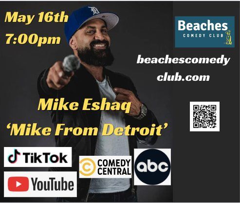 Mike Eshaq 'Mike From Detroit' at Beaches Comedy Club