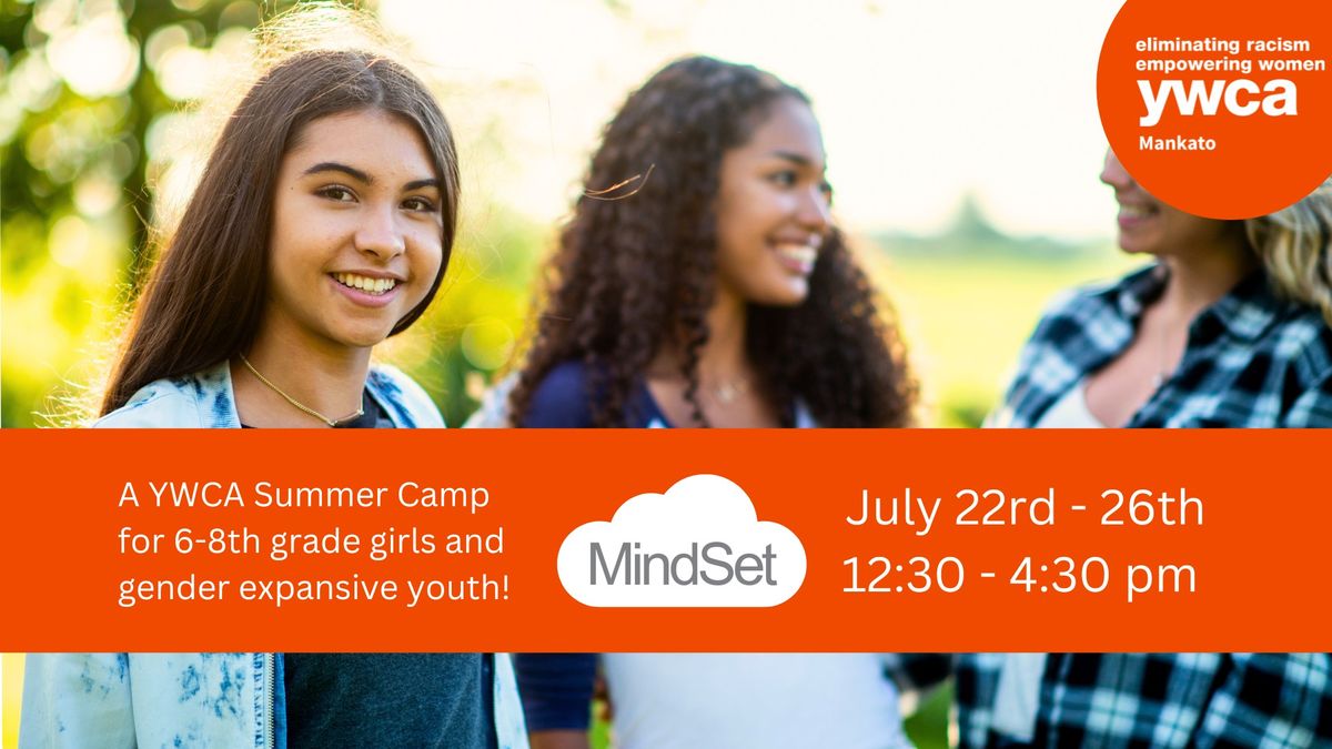 MindSet - Summer Camp for 6-8th Graders!